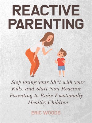 cover image of Reactive Parenting